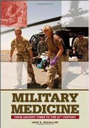 Military Medicine: From Ancient Times to the 21st Century