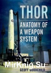 Thor: Anatomy of a Weapon System