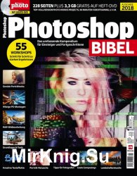 Digital Photo Sonderheft - Photoshop Bibel Nr.1 2018