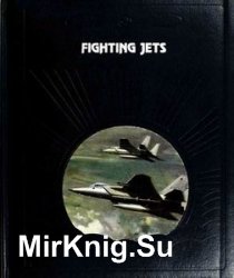 Fighting Jets (The Epic of Flight)