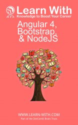 Learn With: Angular 4, Bootstrap, and NodeJS