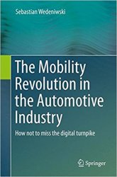 The Mobility Revolution in the Automotive Industry: How not to miss the digital turnpike
