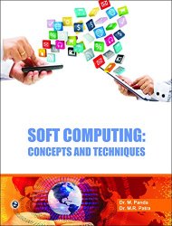 Soft Computing : Concepts and Techniques