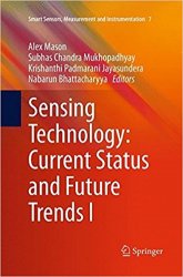 Sensing Technology: Current Status and Future Trends I