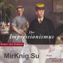 Kunst fur Kenner - Der Impressionismus.  ( )