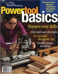 Fine Woodworking Powertool Basics 2007