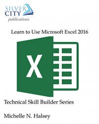 Learn to Use Microsoft Excel 2016