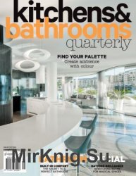 Kitchens & Bathrooms Quarterly - Volume 24, Issue 3