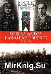 2 Pulk Strzelcow Konnych - Wielka Ksiega Kawalerii Polskiej 1918-1939 Tom 32