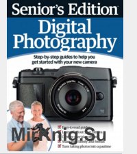 Senior's Edition Digital Photography