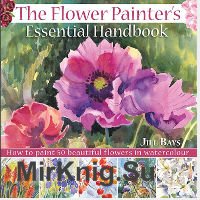 The Flower Painters Essential Handbook