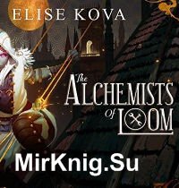 The Alchemists of Loom ()