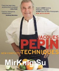 Jacques Pepin New Complete Techniques