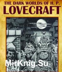 Dark Worlds of Lovecraft ()