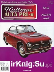Kultowe Auta PRL-u  66 - AWZ P70 Coupe