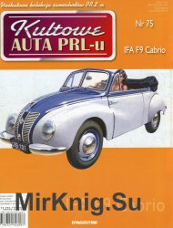 Kultowe Auta PRL-u  75 - IFA F9 Cabrio