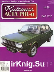 Kultowe Auta PRL-u  80 - FIAT 131P