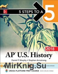 5 Steps to a 5 AP U.S. History 2018 edition
