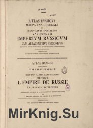 Atlas Russieus, mappa una generali et unde viginti specialibus sastissimum, Imperium Russieum, cum Diacentibus regionibus