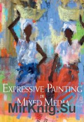 Expressive Painting in Mixed Media