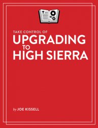 Take Control of Upgrading to High Sierra
