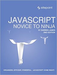 JavaScript: Novice to Ninja, 2nd Edition