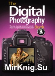 The Digital Photography Book, part 4
