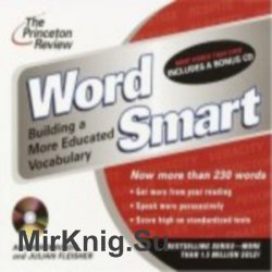 The Princeton Review Word Smart - Building a More Educated Vocabulary