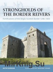 Strongholds of the Border Reivers (Osprey Fortress 70)