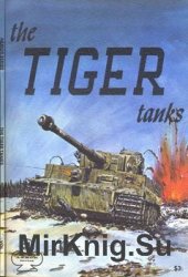 The Tiger Tanks (Armor Series 1)