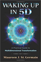 Waking Up in 5D: A Practical Guide to Multidimensional Transformation