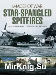 Star-Spangled Spitfires (Images of War)