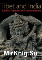 Tibet and India. Buddhist Traditions and Transformations