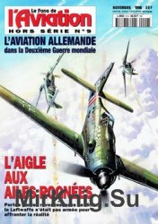L’Aviation Allemande: L’Aigle Aux Ailes Rognees (Le Fana de L’Aviation Hors Serie №9)