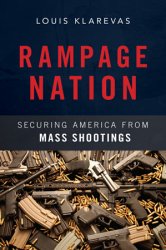 Rampage Nation: Securing America from Mass Shootings