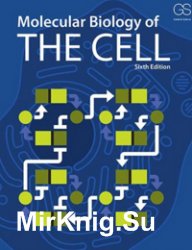 Molecular Biology of the Cell (6th ed.)