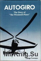 Autogiro: The Story of the 
