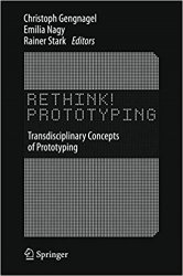Rethink! Prototyping: Transdisciplinary Concepts of Prototyping