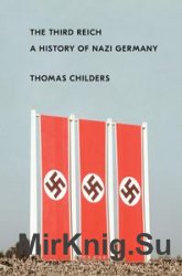 The Third Reich: A History of Nazi Germany