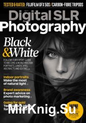 Digital SLR Photography Issue 132 2017