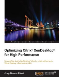 Optimizing Citrix XenDesktop for High Performance