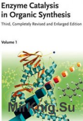Enzyme Catalysis in Organic Synthesis. (2nd and 3rd Ed.)