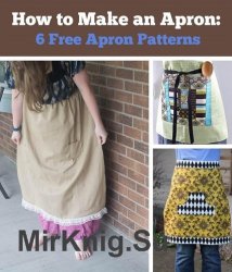 How to Make an Apron: 6 Free Apron Patterns