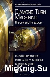 Diamond Turn Machining: Theory and Practice