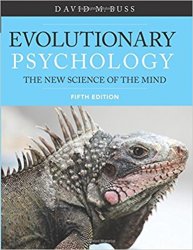 Evolutionary Psychology: The New Science of the Mind, 5th Edition