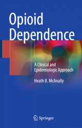 Opioid Dependence: A Clinical and Epidemiologic Approach