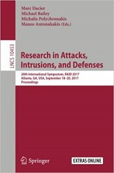 Research in Attacks, Intrusions, and Defenses: 20th International Symposium, RAID 2017