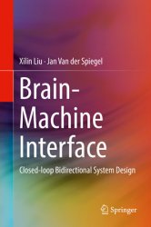 Brain-Machine Interface: Closed-loop Bidirectional System Design