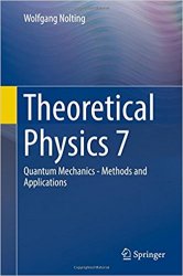Theoretical Physics 7: Quantum Mechanics - Methods and Applications