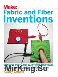 Fabric and Fiber Inventions (MAKE)
